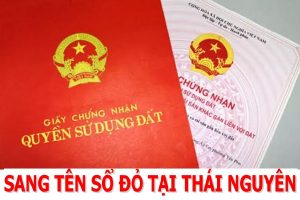 Sang tên sổ đỏ tại thái nguyên