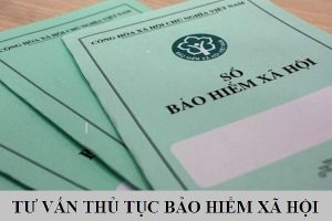 Tư vấn thủ tục nhận Bảo hiểm xã hội